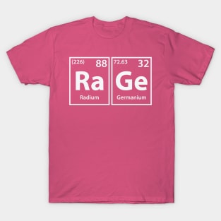 Rage (Ra-Ge) Periodic Elements Spelling T-Shirt